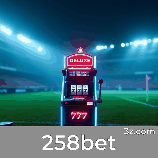 258bet: Plataforma de Apostas Segura e Profissional